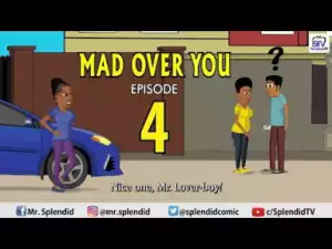 Video (Animation): Splendid TV – Mad Over You Episode 4